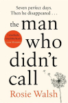 The Man Who Didnt Call: The OMG Love Story of the Year - with a Fantastic Twist