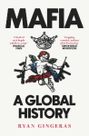 Mafia: A Global History