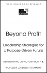Beyond Profit: Purpose-Driven Leadership for a Wellbeing Economy