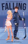 Falling: A spicy, 2026 must-read fake-dating college romance with a figure skater x ice hockey player