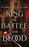 King of Battle and Blood: A Dark & Steamy Vampire Romance for Romantasy Lovers