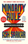 Minority Rule: Adventures in the Culture War