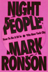 Night People: How to Be a DJ in 90s New York City