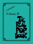The Real Pop Book - Volume 2: C Instruments 200 Iconic Pop Hits in Real Book Format Hal Leonard Sheet Music Songbook for Piano, Guitar, and More Perfect for Musicians and Educators