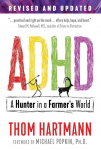 ADHD: A Hunter in a Farmers World