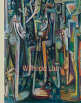Wifredo Lam: When I Dont Sleep, I Dream