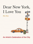 Dear New York, I Love You: An Artists Celebration of the City