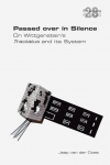 Passed Over in Silence. on Wittgensteins Tractatus and Its System