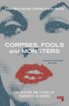 Corpses, Fools and Monsters: The History and Future of Transness in Cinema