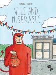 Vile and Miserable