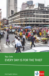 Every Day is for the Thief. Buch + Klett Augmented: Englische Lekt&uuml;re f&uuml;r das 6. und 7. Lernjahr