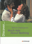 Discover... Much Ado About Nothing: Sch&uuml;lerheft
