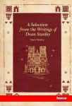 A Selection from the Writings of Dean Stanley