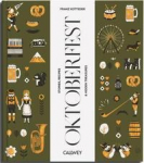 Be a guest at the Oktoberfest: Stories, Recipes and hidden treasures