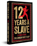 12 Years a Slave: A True Story (Deluxe Hardbound Edition)