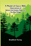 A world of green hills: Observations of nature and human nature in the Blue Ridge