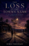 The Loss of the Towns Name