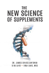 The New Science of Supplements