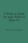 I Wrote a Poem, Do You Want to Hear It?