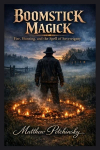 Boomstick Magick: Fire, Hunting, and the Spell of Sovereignty