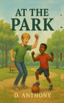 At The Park: Lifelong Friendship through the Park