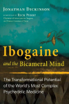 Ibogaine and the Bicameral Mind: The Transformational Potential of the World's Most Complex Psychedelic Medicine