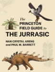 The Princeton Field Guide to the Jurassic
