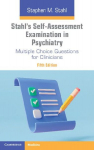 Stahls Self-Assessment Examination in Psychiatry
