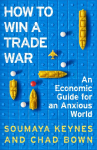 How to Win a Trade War: A Friendly Guide to an Unfriendly World