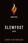Slewfoot: Deluxe Limited Edition