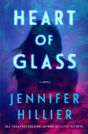 Heart of Glass: A Novel