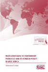 From Assistance To Partnership: Morocco and Its Foreign Policy in West Africa