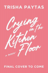 Crying on the Kitchen Floor: Trisha Paytas' long-awaited tell-all memoir