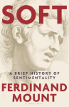 Soft: A Brief History of Sentimentality