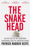 The Snakehead: An Epic Tale of the Chinatown Underworld and the American Dream