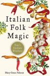 Italian Folk Magic: Rues Kitchen Witchery