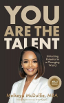 You Are The Talent: Unlocking Potential in a Changing World&iquest;