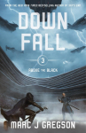 Downfall: A YA Epic of Skyship War, Monster Battles, and Rebellion