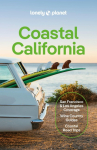 Lonely Planet Coastal California: Plan the Trip of a Lifetime | Detailed Itineraries & Maps | Insider Tips | Covers San Francisco, Marin County & the Bay Area, Napa and more