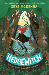 Hedgewitch: Book 1: The enchanting series brimming with mystery and magic