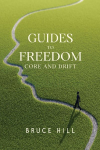 Guides to Freedom: Core and Drift