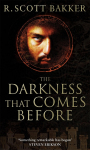 The Darkness That Comes Before: Prince of Nothing, Book 1