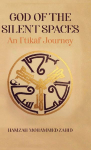 God of the Silent Spaces: An I&iquest;tik&iquest;f Journey
