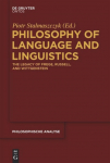 Philosophy of Language and Linguistics: The Legacy of Frege, Russell, and Wittgenstein