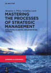 Mastering the Processes of Strategic Management: Evaluation, Planning, Implementation, Control