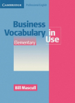 Business Vocabulary in Use - Elementary to Pre-intermediate: Edition with answers and CD-ROM. Second Edition
