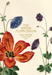 Das Gr&uuml;ne Florilegium - The Green Florilegium (dt./engl.)