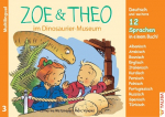 ZOE & THEO im Dinosaurier-Museum (Multilingual!): 3er-Band Nr. 3, 13 Sprachen in einem Buch!