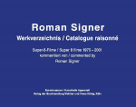 Roman Signer. Super-8 Filme 1975-2001. kommentiertes Werkverzeichnis / annotated Catalogue Raisonn&eacute;