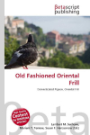 Old Fashioned Oriental Frill: Domesticated Pigeon, Oriental Frill